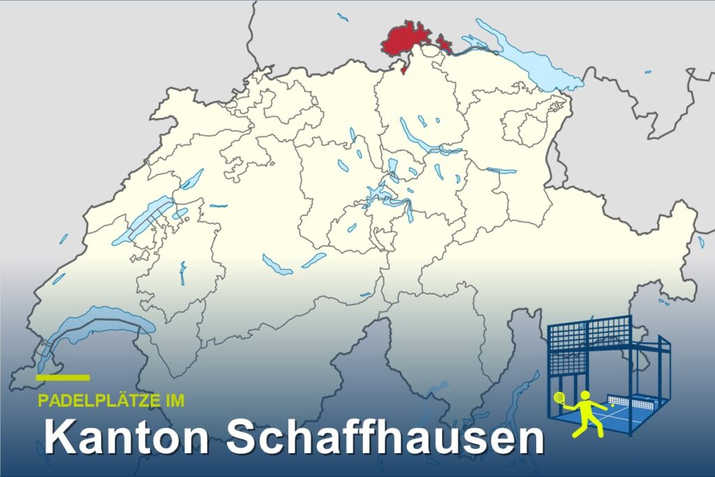 Padelplätze im Kanton Schaffhausen – Karte der Schweiz