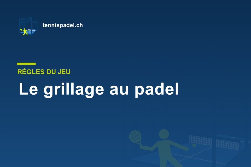 Règles du padel : grillage et vitres