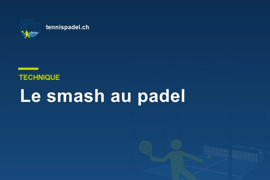 Le smash au padel